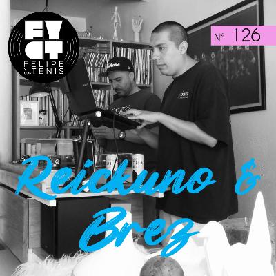 Ep. 126: Reick Uno & Brez