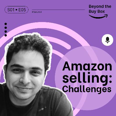 The Biggest Challenges of Selling on Amazon