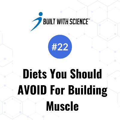 Diets You Should AVOID For Building Muscle