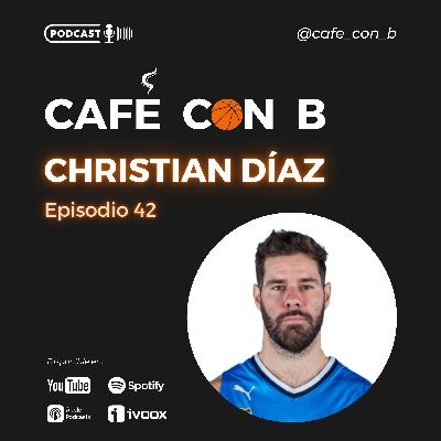 Ep.42 - Christian Díaz