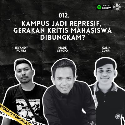 Kampus Jadi Represif, Gerakan Kritis Mahasiswa Dibungkam?