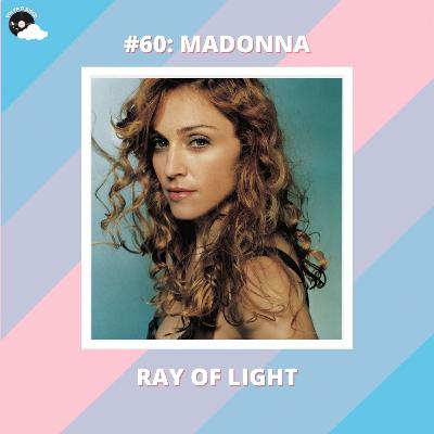 #60 - Volta o "Ray of Light" da Madonna - Part. Especial: Alana Claudiana