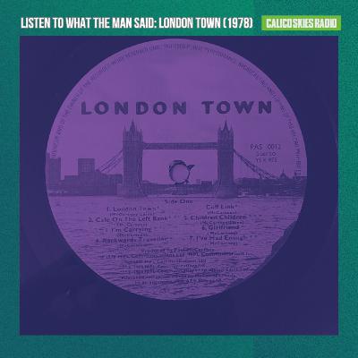 Listen To What The Man Said: London Town (1978) Listen To What The Man Said: London Town (1978)