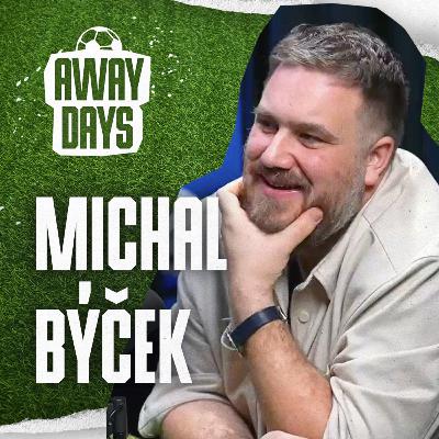 Nikdy jsem neřekl, že jsem v práci – jsem v Edenu, nebo na Slavii! Michal Býček | Away Days #65