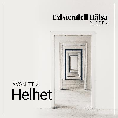 2. Helhet 2. Helhet