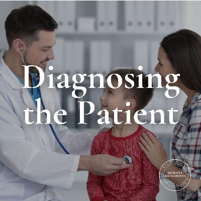 Diagnosing the Patient