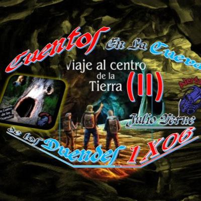 Cuentos En La Cueva 1X06 Viaje al centro de la Tierra (2 de 3)