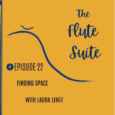 Episode 22: Finding Space with Laura Lentz Episode 22: Finding Space with Laura Lentz