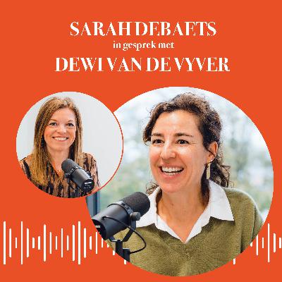 #11 Dewi Van De Vyver: "Jezelf afstraffen met het gevoel niet goed genoeg te zijn heeft totaal geen zin"