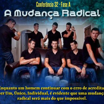 A mudança radical✨| Conferência 32 - Conhecimento de si mesmo