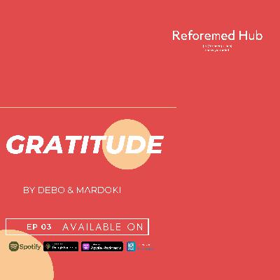 S3 Ep #3 Gratitude ~ ምስጋና