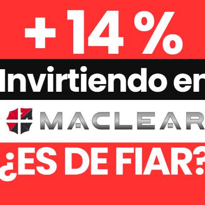 MACLEAR 💥 +14% 💥 +1 año invirtiendo ¿Merece la pena? - Opinión, bonus, tutorial: Cómo invertir