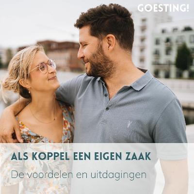 #45 - Als koppel een eigen zaak. De voordelen en uitdagingen.