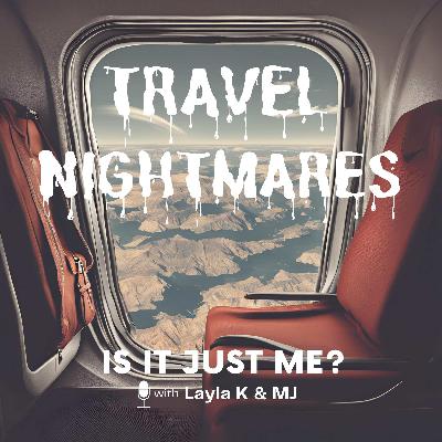 Travel Nightmares