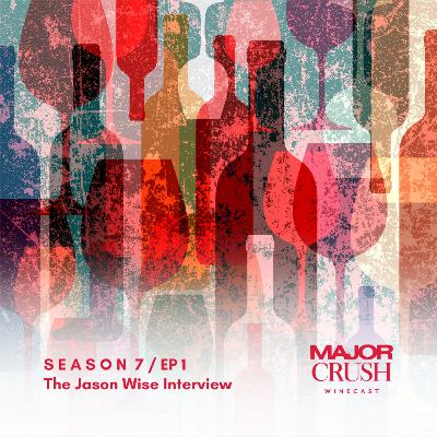 S7/EP1: The Jason Wine Interview S7/EP1: The Jason Wine Interview