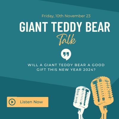 Will A Giant Teddy Bear A Good Gift This New Year 2024?