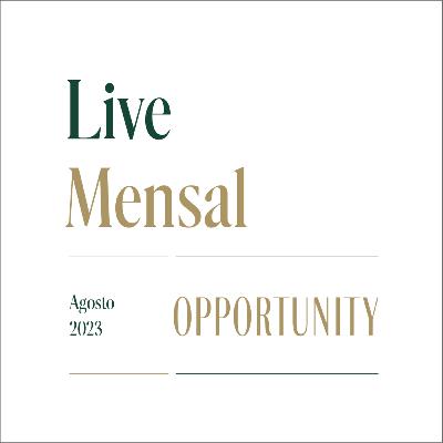 Live Mensal | Agosto 2023
