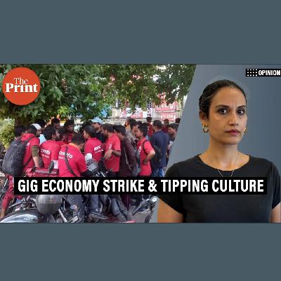 ThePrintPod: 'Tipping cannot replace fair pay for India’s delivery gig workers. It’s only moral comfort'