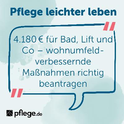 4.180 € für Bad, Lift und Co – Zuschuss zur Wohnraumanpassung richtig beantragen 4.180 € für Bad, Lift und Co – Zuschuss zur Wohnraumanpassung richtig beantragen