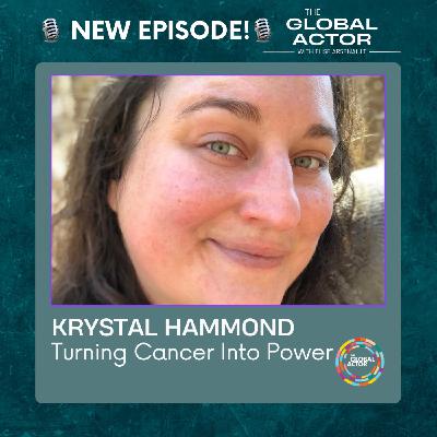 Turning Cancer Into Power w/ Krystal Hammond