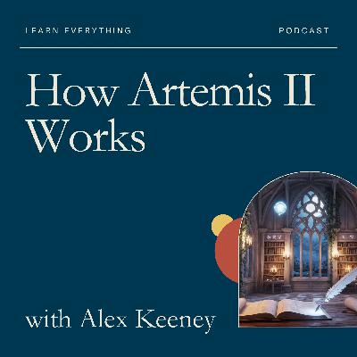 How Artemis II Works