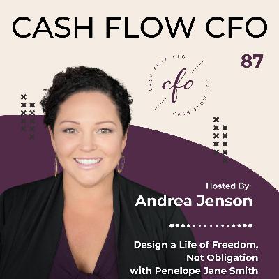 Design a Life of Freedom, Not Obligation, with Penelope Jane Smith