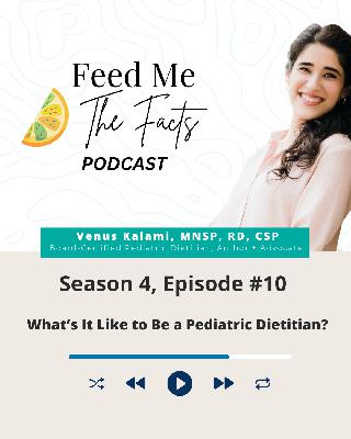 What’s It Like to Be a Pediatric Dietitian? Feat. Venus Kalami