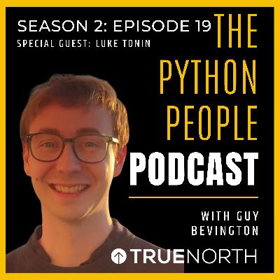 S2 | E19 - The Python People Podcast - Luke Tonin S2 | E19 - The Python People Podcast - Luke Tonin