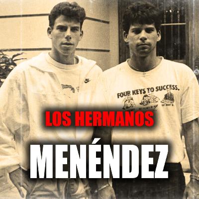 LOS HERMANOS MENÉNDEZ     RELATO DE TRUE CRIME