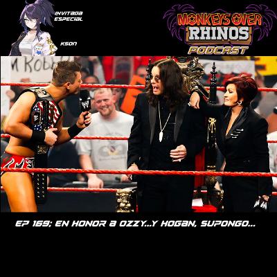 MoRP Ep 169 - En honor a Ozzy...y a Hogan, supongo...