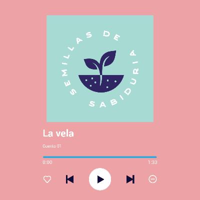 La Vela “Semillas de Sabiduría” La Vela “Semillas de Sabiduría”