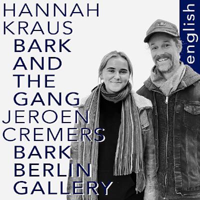 #26 BARK AND THE GANG - Hannah Kraus und Jeroen Cremers