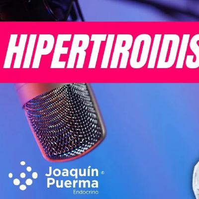 24 Hipertiroidismo generalidades.