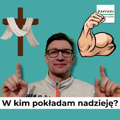 Radujmy się! O praktykowaniu Bożej obecności (#77) – W kim pokładam nadzieję?