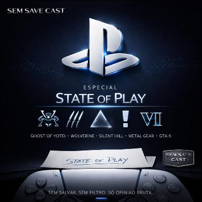 #4 - Finalmente um State of Play decente, Sony.