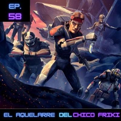 Ep 58. Star Wars: The Bad Batch. Posguerra en una galaxia muy muy lejana.