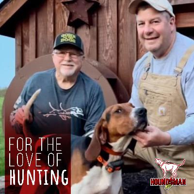 For the Love of Hunting with Randy Smith and Steve Fielder