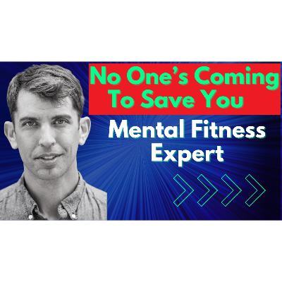 The Psychiatrist: 'No One's Coming To Save You' - 9 Mental Fitness Rules That Could Prevent Dementia | Dr Drew Ramsey