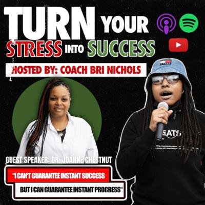 Don’t Be Bitter, Be Better ft. Dr. Joanne Chestnut