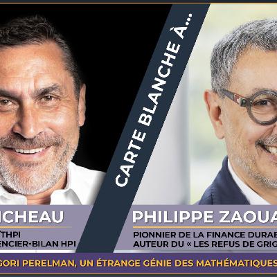Fabrice MICHEAU : carte Blanche à... PHILIPPE ZAOUATI