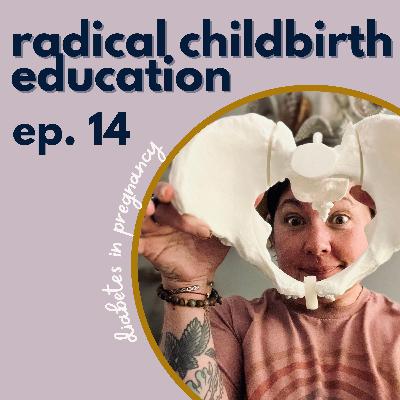 ep. 14 diabetes in pregnancy ep. 14 diabetes in pregnancy