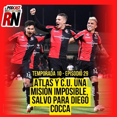 ATLAS Y C.U. ES UNA MISIÓN CASI IMPOSIBLE CUANDO VISITA A PUMAS | EL PODCAST DEL ROJINEGRO