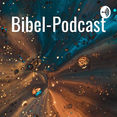 Der Bibelpodcast #297 - Offenbarung 18-22 Der Bibelpodcast #297 - Offenbarung 18-22