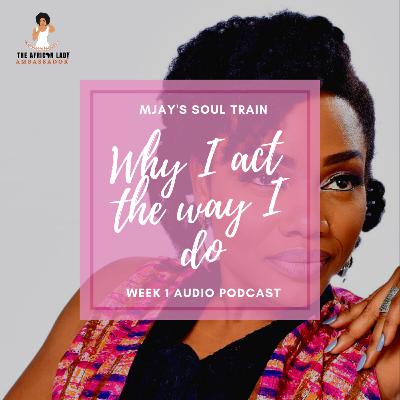 Why I act the way I do - Week 1