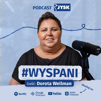 Sen jako energetyk i motywator do działania według Doroty Wellman