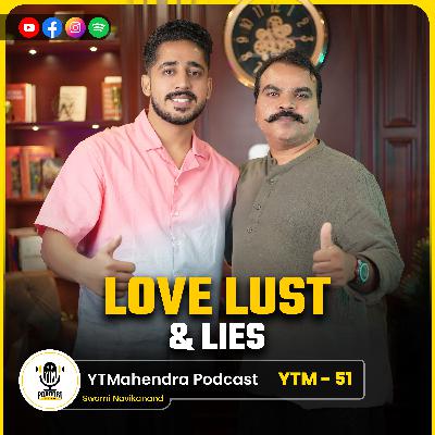 Failing Marriages & Extra-Marital Affairs EXPOSED | Love, Lust & Lies | Podcast On Relationships