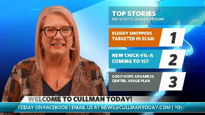 Elderly Walmart scam arrests | Good Hope growth plans | New Chick-fil-A on 157