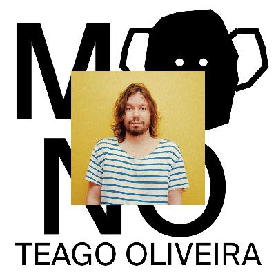 mono: Teago Oliveira mono: Teago Oliveira