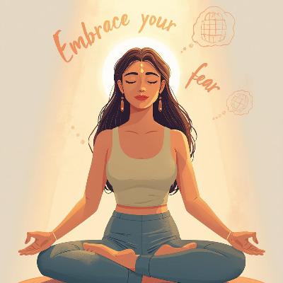 Meditation embrace your fear/مدیتیشن ترس را در آغوش بگیر
