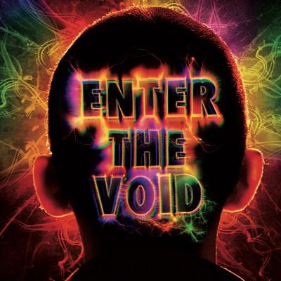 Episode 80: Enter the Void (2009)